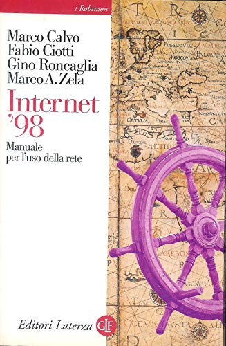 9788842055068: Internet '98. Manuale per l'uso della rete (I Robinson)