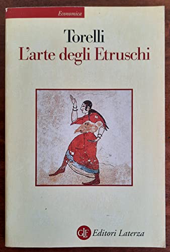 L'arte degli etruschi (9788842055198) by Torelli, Mario
