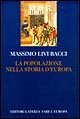 La popolazione nella storia d'Europa (Fare l'Europa) (Italian Edition) (9788842055778) by Livi Bacci, Massimo