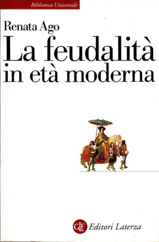 9788842056126: La feudalit in et moderna (Biblioteca universale Laterza)