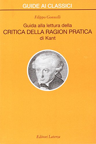 Beispielbild fr Guida alla lettura della Critica della ragion pratica di Kant zum Verkauf von libreriauniversitaria.it