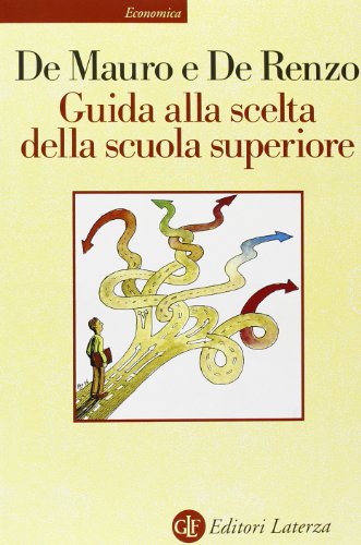 9788842056812: Guida alla scelta della scuola superiore (Economica Laterza)