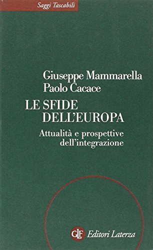 Beispielbild fr Le sfide dell'Europa. Attualit e prospettive dell'integrazione. zum Verkauf von FIRENZELIBRI SRL