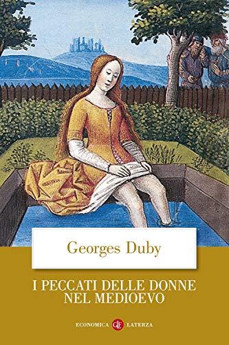 I peccati delle donne nel Medioevo (9788842058229) by Duby, Georges