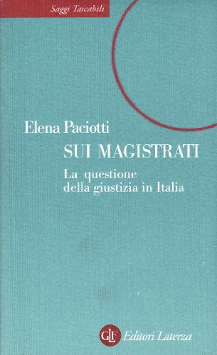 9788842058748: Sui magistrati. La questione della giustizia in Italia