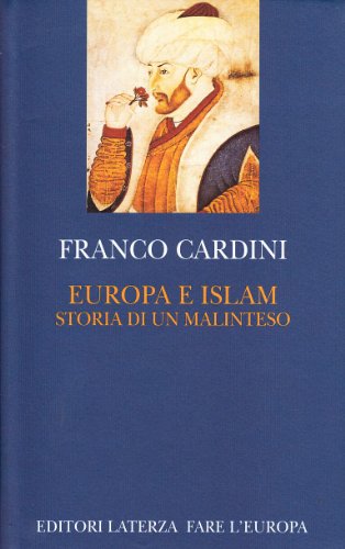 9788842058977: Europa e Islam. Storia di un malinteso