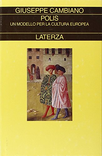 Polis. Un modello per la cultura europea. - Cambiano,Giuseppe.