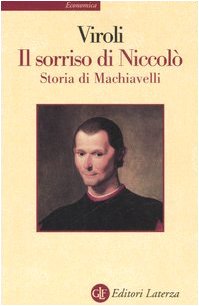 Stock image for Il sorriso di Niccol. Storia di Machiavelli for sale by Ammareal