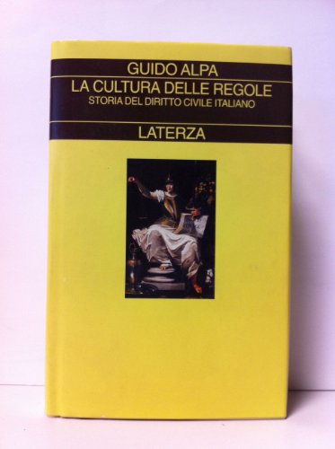 9788842061724: La cultura delle regole. Storia del diritto civile italiano (Collezione storica)