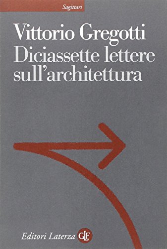 Stock image for Diciassette lettere sull'architettura for sale by Bellwetherbooks