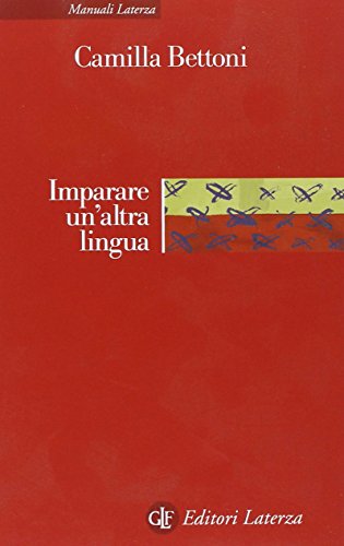 Beispielbild fr Imparare un'altra lingua. Lezioni di linguistica applicata zum Verkauf von HPB-Diamond