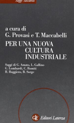 Beispielbild fr Per una nuova cultura industriale. zum Verkauf von FIRENZELIBRI SRL