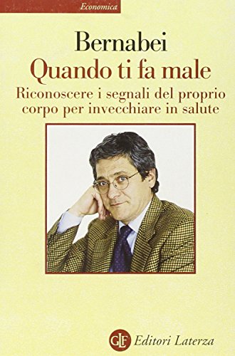 Quando Ti Fa Male Riconoscere I Segnali Del Proprio Corpo Per Invecchiare in Salute