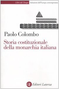 Stock image for Storia costituzionale della monarchia italiana for sale by medimops