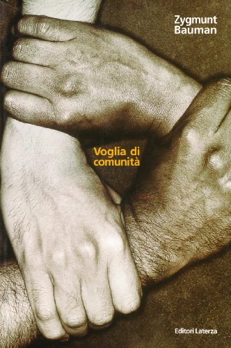 Voglia di comunità - Bauman, Zygmunt