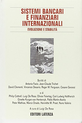 9788842064824: Sistemi Bancari e Finanziari Internazionali : Evoluzione e stabilit