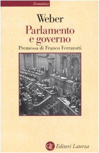 Parlamento e governo. Per la critica politica della burocrazia e del sistema dei partiti (9788842065739) by Unknown Author
