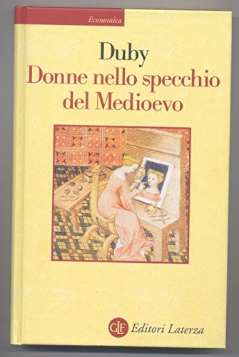 Donne nello specchio del Medioevo (9788842066408) by Georges Duby