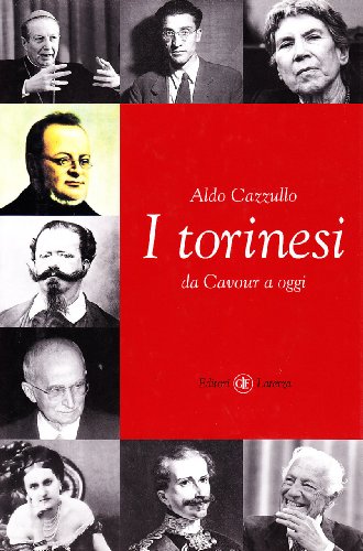 Imagen de archivo de I torinesi da Cavour a oggi a la venta por Libreria Oltre il Catalogo