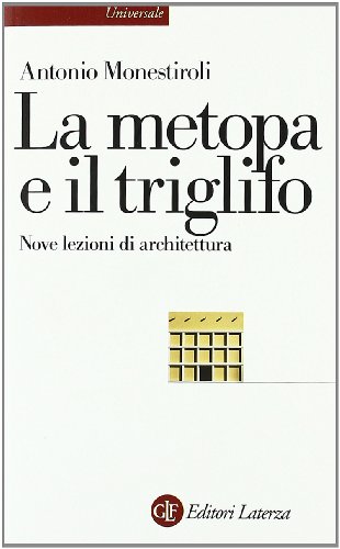 Beispielbild fr La metopa e il triglifo. Nove lezioni di architettura zum Verkauf von medimops