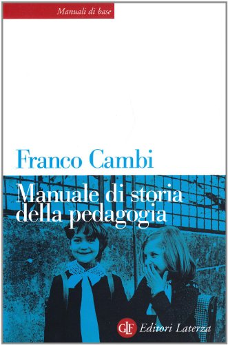 Beispielbild fr Manuale di storia della pedagogia (Manuali di base) zum Verkauf von medimops
