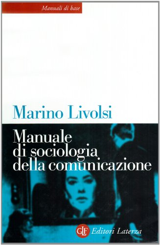 9788842069294: Manuale di sociologia della comunicazione (Manuali di base)