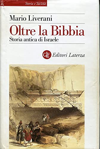 Imagen de archivo de Oltre la Bibbia. Storia antica di Israele a la venta por Midtown Scholar Bookstore