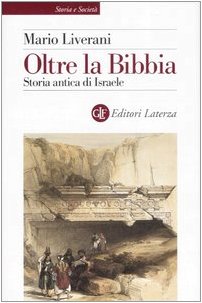 Stock image for Oltre la Bibbia. Storia antica di Israele for sale by Midtown Scholar Bookstore
