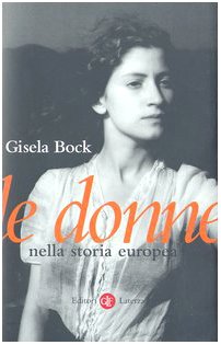 Imagen de archivo de Le donne nella storia europea (I Robinson. Letture) a la venta por medimops