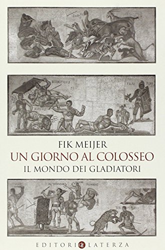 Beispielbild fr Un giorno al Colosseo. Il mondo dei gladiatori (I Robinson. Letture) zum Verkauf von medimops