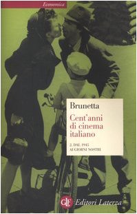 9788842073468: Cent'anni di cinema italiano. Dal 1945 ai giorni nostri (Vol. 2) (Economica Laterza)