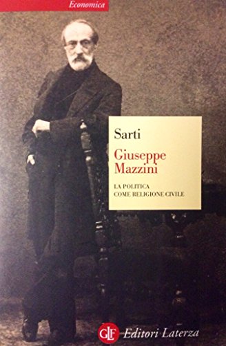 Stock image for Giuseppe Mazzini. La politica come religione civile for sale by libreriauniversitaria.it