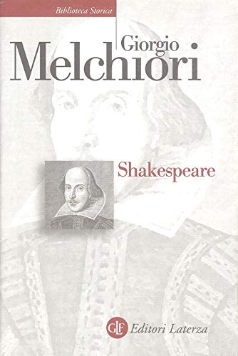 9788842077428: Shakespeare. Genesi e struttura delle opere (Biblioteca storica Laterza)