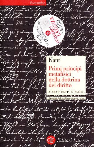 9788842077626: Primi principi metafisici della dottrina del diritto. Testo tedesco a fronte (Economica Laterza. Classici filosofia)