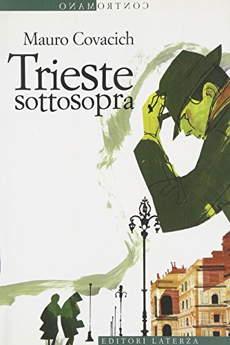 Imagen de archivo de Contromano: Trieste Sottosopra a la venta por WorldofBooks
