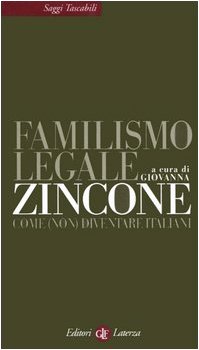 Stock image for Familismo legale. Come (non) diventare italiani for sale by WorldofBooks