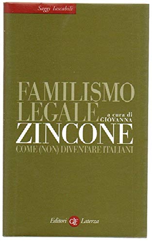 Stock image for Familismo legale. Come (non) diventare italiani for sale by WorldofBooks