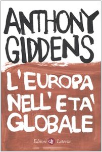 L'Europa nell'etÃ: globale (9788842083177) by Anthony Giddens