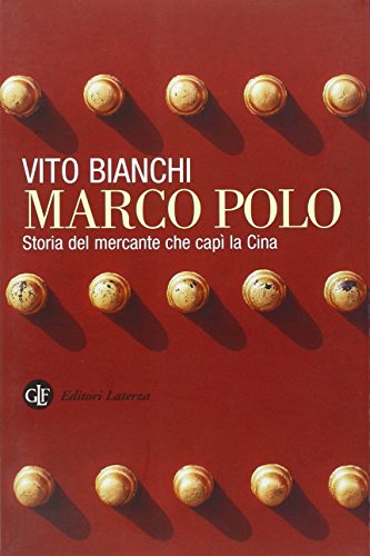 9788842084204: Marco Polo. Storia del mercante che cap la Cina (I Robinson. Letture)