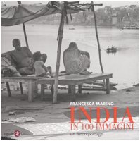 Imagen de archivo de India in 100 Immagini. Un Fotoreportage a la venta por Il Salvalibro s.n.c. di Moscati Giovanni