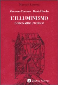 9788842084280: L'Illuminismo. Dizionario storico (Manuali Laterza)