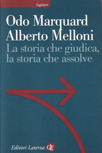 Stock image for La storia che giudica, la storia che assolve for sale by libreriauniversitaria.it