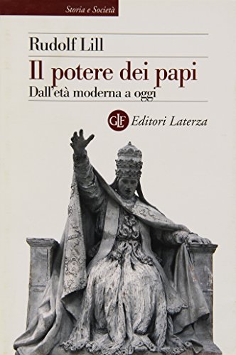 9788842085638: Il potere dei papi. Dall'et moderna a oggi (Storia e societ)