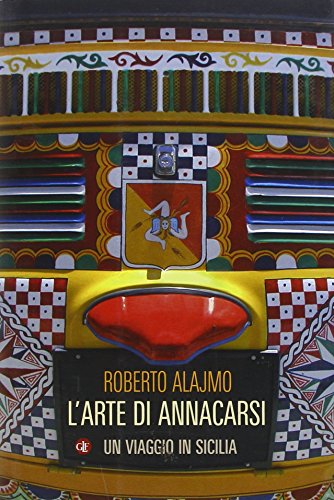 Beispielbild fr L'arte di annacarsi. Un viaggio in Sicilia zum Verkauf von medimops