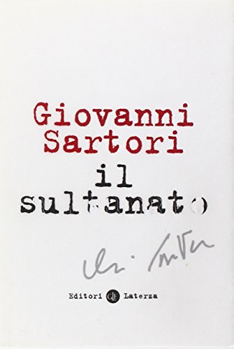 Il sultanato. - Sartori, Giovanni.