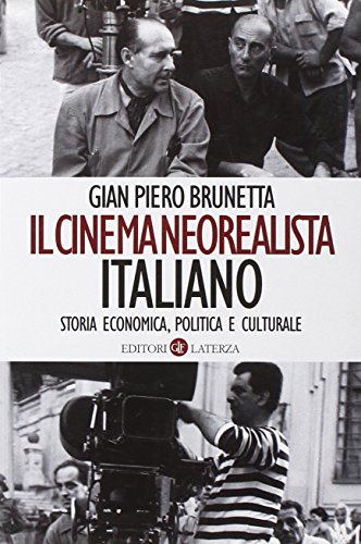 Beispielbild fr Il cinema neorealista italiano. Storia economica, politica e culturale zum Verkauf von medimops