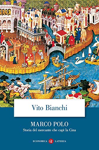 Stock image for Marco Polo. Storia del mercante che cap la Cina for sale by medimops