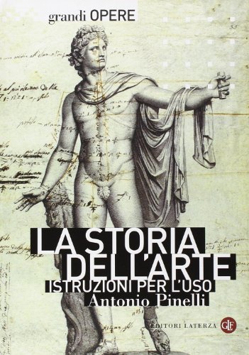 9788842089841: La storia dell'arte. Istruzioni per l'uso. Ediz. illustrata (Grandi opere)