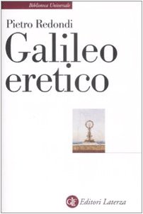 9788842090021: Galileo eretico (Biblioteca universale Laterza)