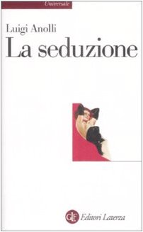 La seduzione (9788842090403) by Luigi Anolli